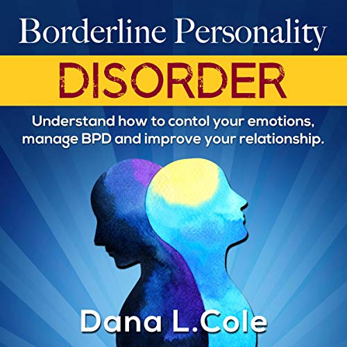 Borderline Personality Disorder by Dana L. Cole episode artwork