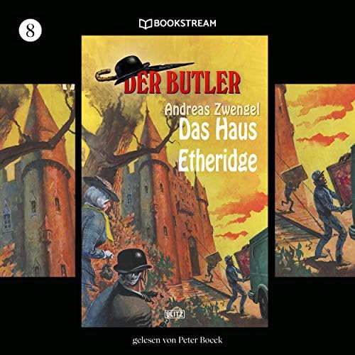 Play Das Haus Etheridge - Der Butler, Folge 8 (Ungekürzt) by Andreas