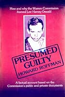 Presumed Guilty: Lee Harvey Oswald in the Assassination of President Kennedy 0498019330 Book Cover