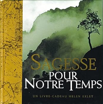 Hardcover SAGESSE POUR NOTRE TEMPS [French] Book