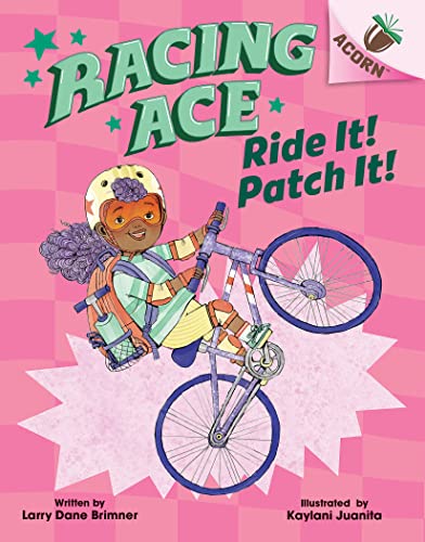 Ride It! Patch It!: Volume 3 (Racing Ace: Scholastic Acorn, 3)