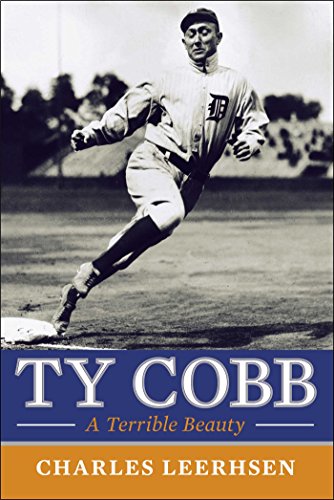 Ty Cobb: A Terrible Beauty