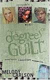 Degrees of Guilt: Miranda's Story (Degrees of Guilt, 2)