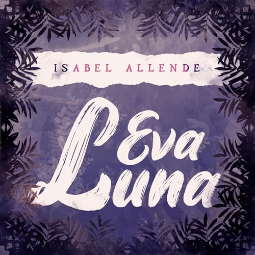 Eva Luna Audiolibro Por Isabel Allende, Cornelia Rădulescu - translator arte de portada