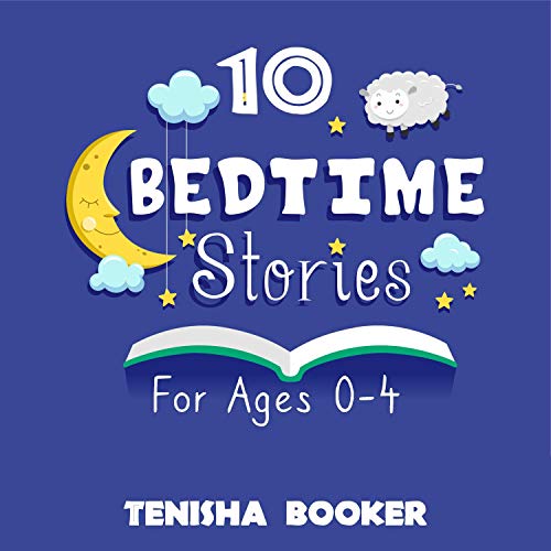 10 Bed Time Stories for Ages 0-4 by Tenisha Booker episode artwork