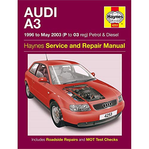 Audi A3 Petrol and Diesel Service and Repair Manual: 1996 to 2003 (Haynes Service and Repair Manuals
