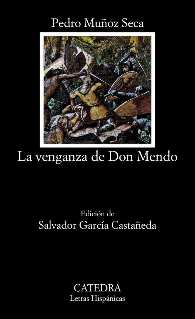 La venganza de don Mendo (Letras Hispanicas) (Spanish Edition)