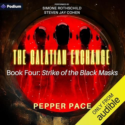 The Galatian Exchange: Strike of the Black Masks Audiolibro Por Pepper Pace arte de portada