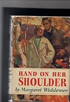 Hand On Her Shoulder B000UDMROE Book Cover