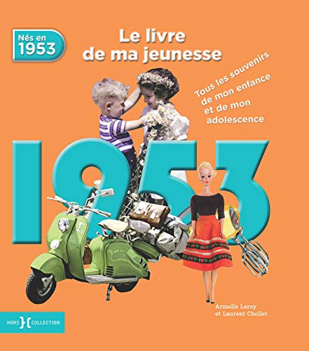 Télécharger 1953, Le Livre de ma jeunesse Gratuit