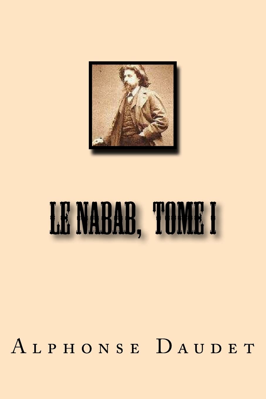 Le Nabab, Tome I