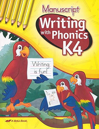 Writing With Phonics K4 (Manuscript Writing) A Beka Book