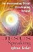 Jesus Speaking: On Overcoming Fear and Developing Trust