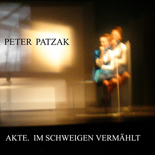 Akte. Im Schweigen vermählt Hörbuch von Peter Patzak Akte. Im Schweigen vermählt Hörbuch von Peter Patzak