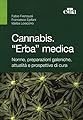 Cannabis. "Erba" medica