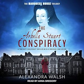 The Arbella Stuart Conspiracy Audiolibro Por Alexandra Walsh arte de portada