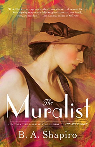 The Muralist [Paperback] Shapiro, B. A.