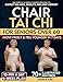 Chair Tai Chi for Seniors: The 10-minute a Day Gentle & Simple Seated Routine to Support Balance, Mobility, and Joint Comfort - 4-Week Plan Illustrated