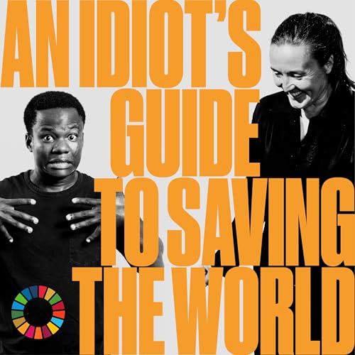 An Idiot's Guide to Saving the World cover art