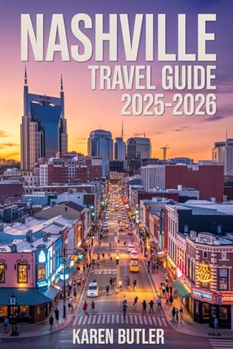 Nashville Travel Guide 2025-2026