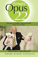 Gerard's Opus 22 Health, Fitness & Youth 1468046667 Book Cover