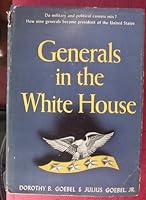 Generals in the White House B0007E2JBM Book Cover