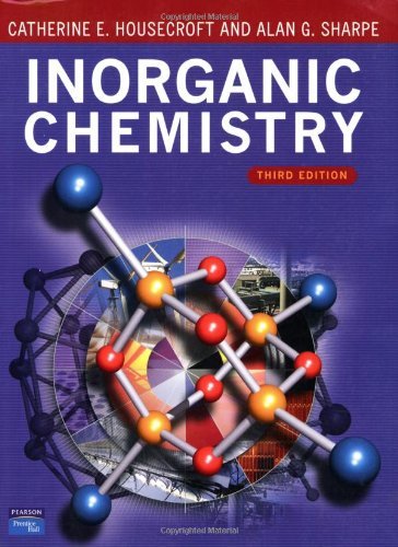 Inorganic Chemistry (3rd, Third Edition) - By Housecroft & Sharpe