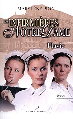 Télécharger Les infirmières de Notre-Dame 01 : Flavie Livre eBook France