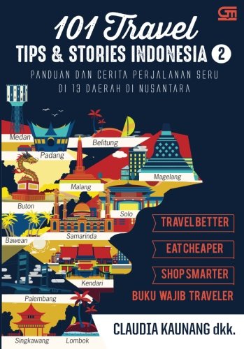 Buy 101 Travel Tips & Stories Indonesia 2 (Indonesian Edition) — BookShops.in