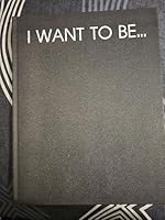 I Want to Be 0883780410 Book Cover