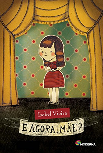 E agora, mãe?: