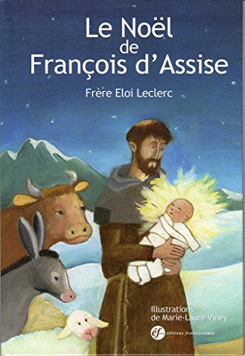 Le Noël de Saint-François Le Noël de Saint-François