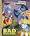 Bad Weather! (DC Super Friends) (Little Golden Book)