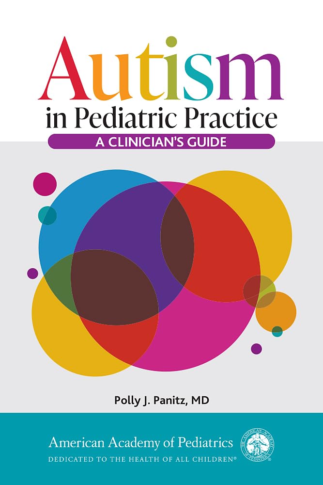 Autism in Pediatric Practice: A Clinician's Guide