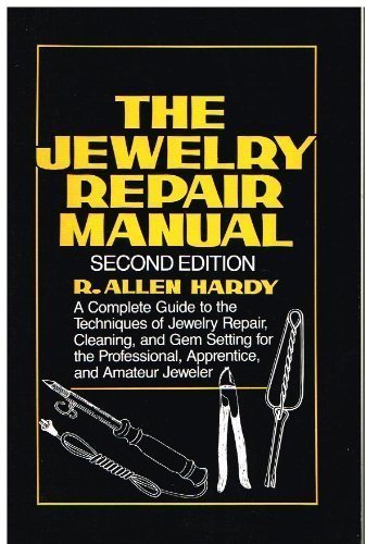 The Jewelry Repair Manual: A Complete Guide to ... 0671609068 Book Cover