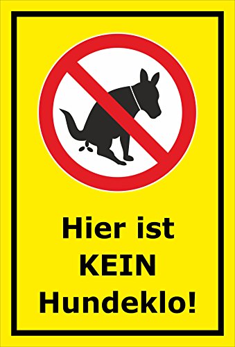 Preisvergleich Produktbild Melis Folienwerkstatt Schild - Hier ist kein Hundeklo - 15x10cm / Bohrlöcher / 3mm Aluverbund S00187-003-C -20 VAR.