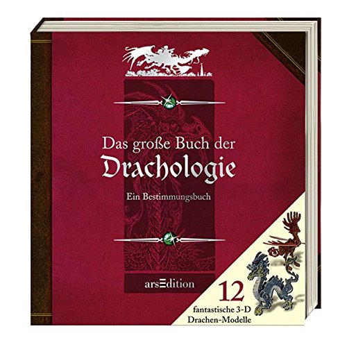 Das große Buch der Drachologie: Ein Bestimmungsbuch Das große Buch der Drachologie: Ein Bestimmungsbuch