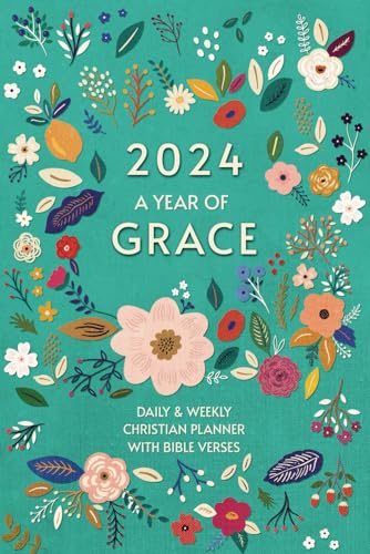 2024 Christian Planner Daily & Weekly with Bible Verse: A Year of...