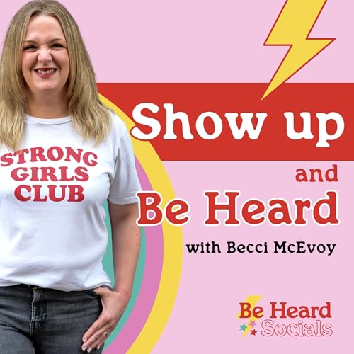 Show Up and Be Heard cover art
