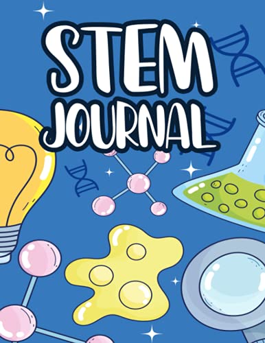 STEM Journal: School Experiment Goals, Research Notes, Ideas, Drawings, And Results Log, Student Notebook