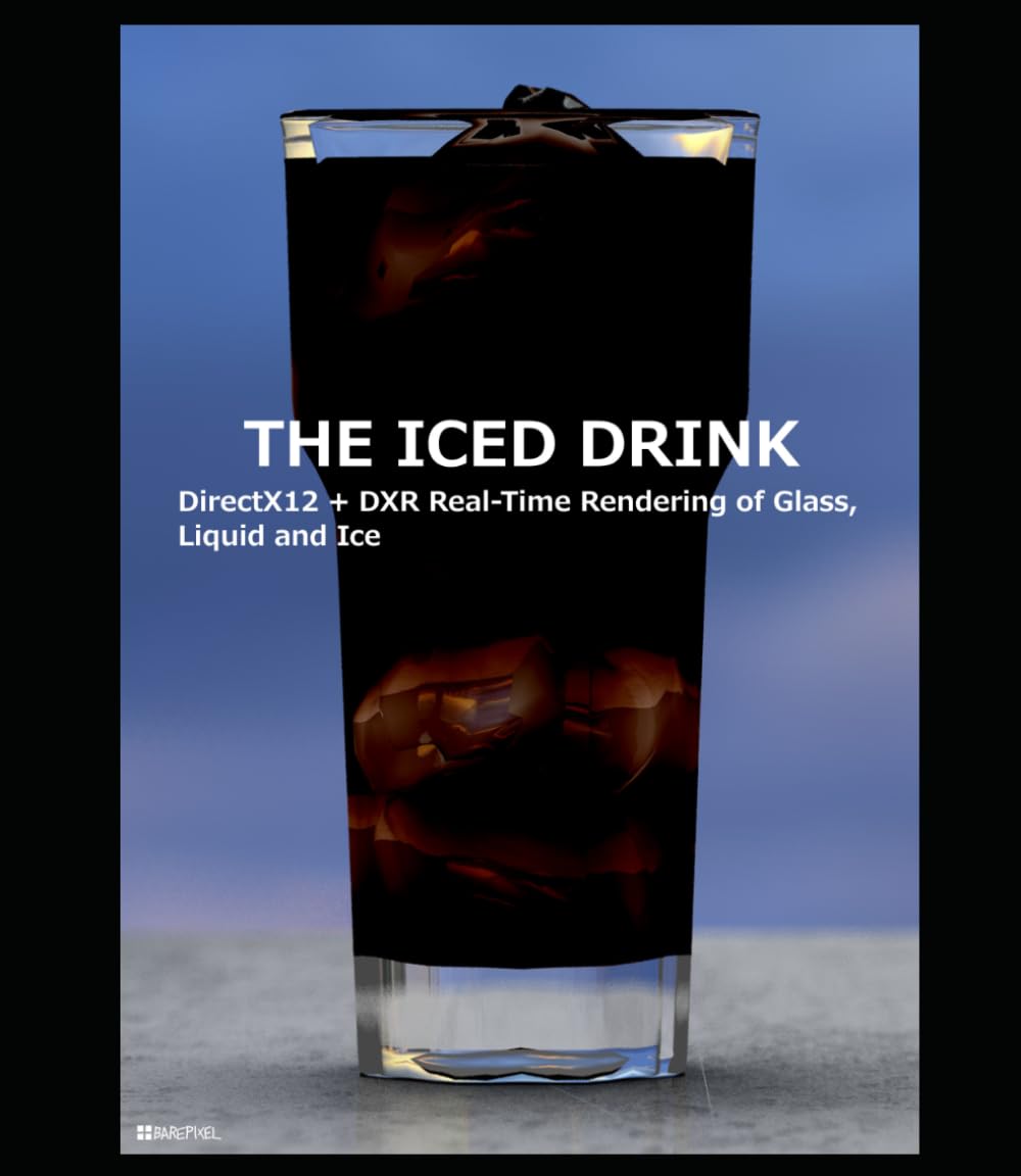 THE ICED DRINK: Real-Time Rendering of Ice, Condensation, and Cold Drinks with Ray Tracing (REAL-TIME PHOTOREALISM)