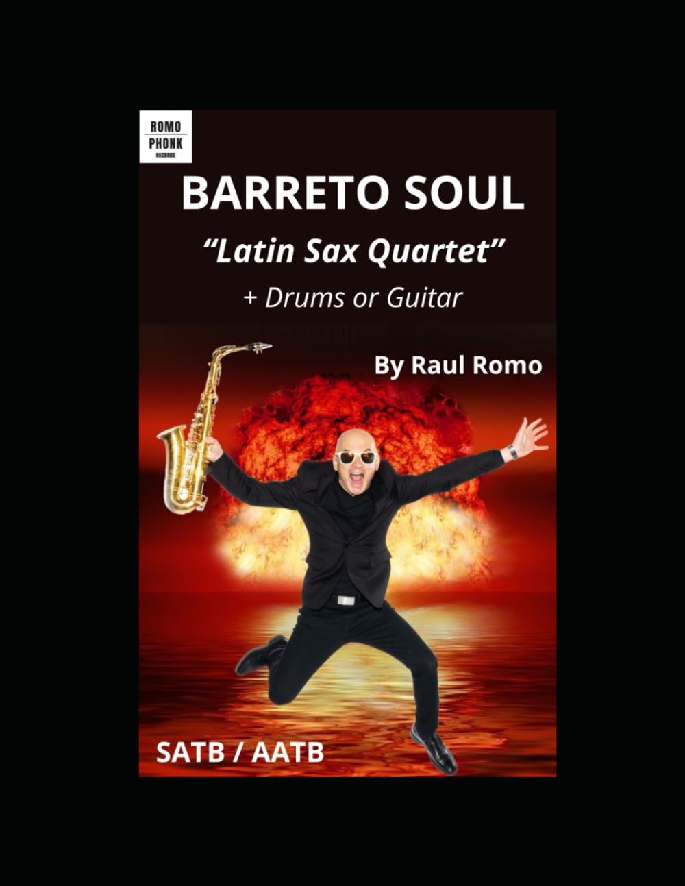 SAXOPHONE QUARTET - "Barreto Soul" - Latin Jazz: plus Guitar or Drums