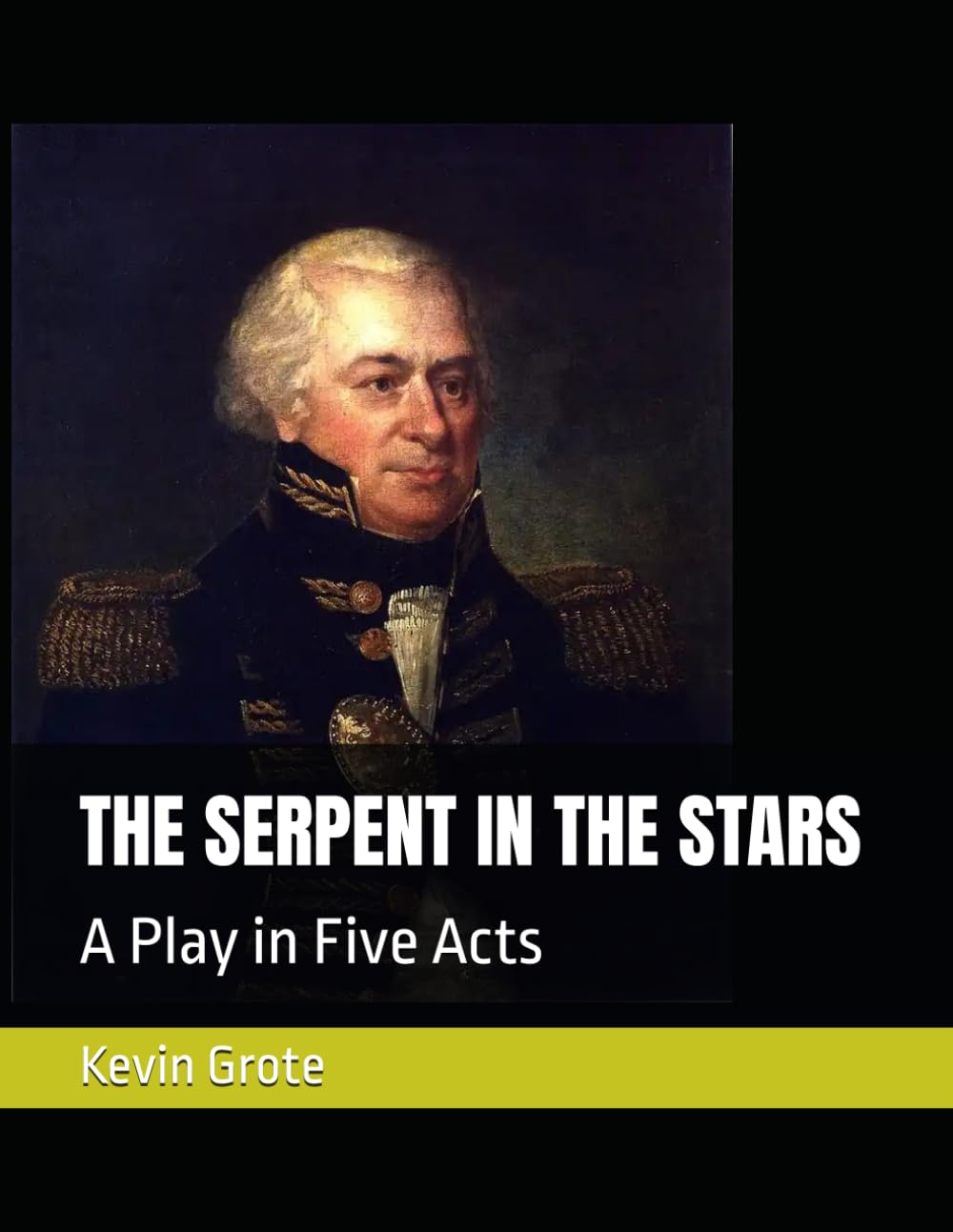 THE SERPENT IN THE STARS: A Play in Five Acts