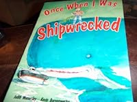 Once When I Was Shipwrecked 0732708087 Book Cover