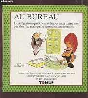 Au Bureau La Villegiature Quotidienne De Tours Ceux Qui Ne Sont Pas Absents, Mais Qui Le Regrettent Amerement 3823175068 Book Cover