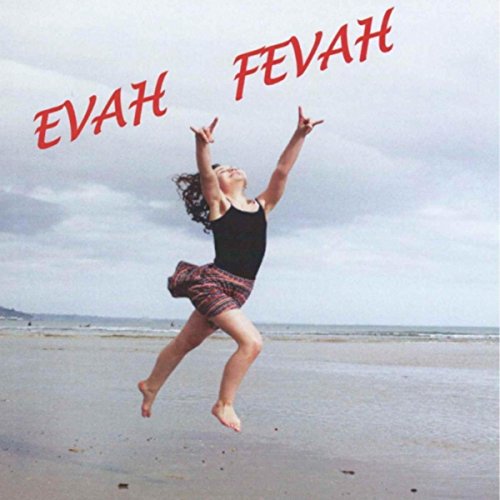 Evah Fevah Evah Elizabeth Doheny Digital Music