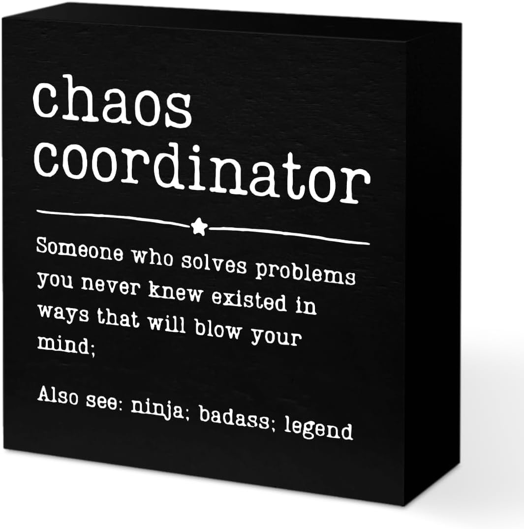 Chaos Coordinator Box Sign 5x5 Inch Black Desk Decor