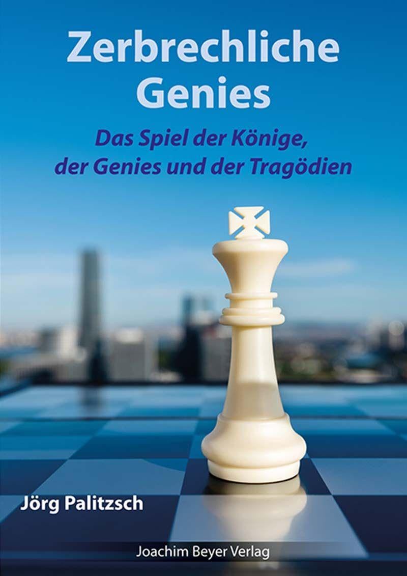 Zerbrechliche Genies: Das Spiel der Könige, der Genies und der Tragödien