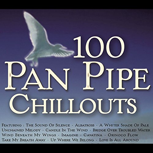 100 Pan Pipe Chillouts Inishkea Digital Music
