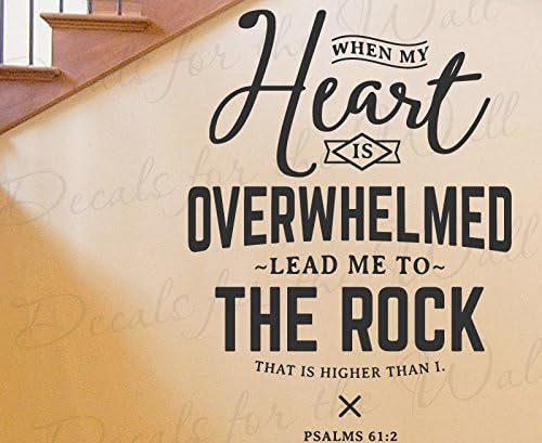 When My Heart Is Overwhelmed Lead Me To The Rock That Is Higher Than I - Salmo 612 Inspirador Determinación del Amor Motivacional Dios Biblia Jesús
